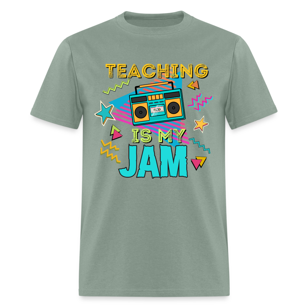 TEACHING IS MY JAM TEE - sage