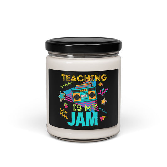 TEACHING IS MY JAM Scented Soy Candle, 9oz