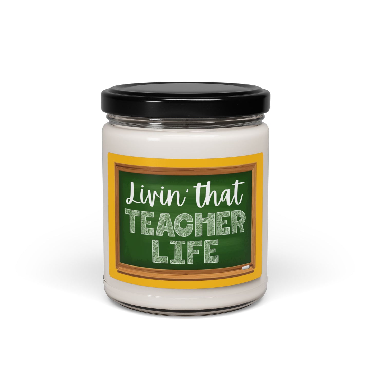 LIVIN’ THAT TEACHER LIFE Scented Soy Candle, 9oz