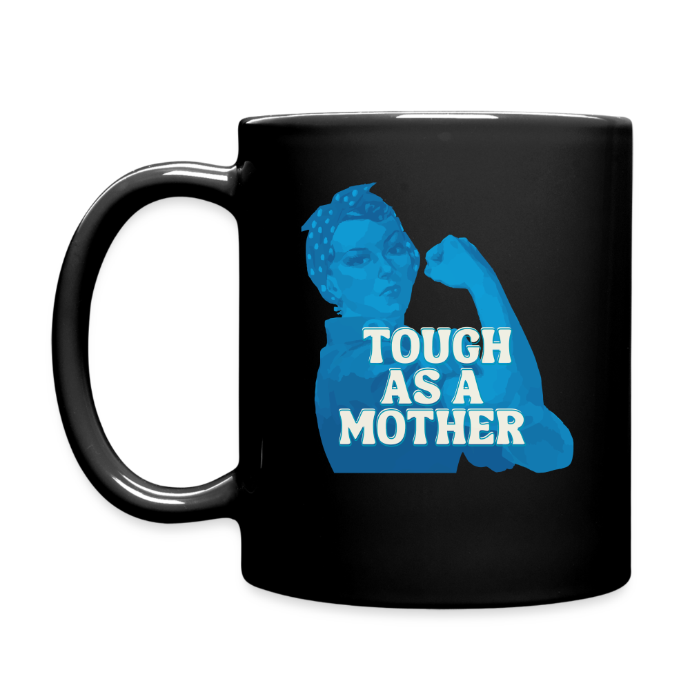 TOUGH AS A MOTHER MUG