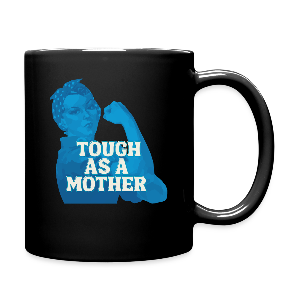 TOUGH AS A MOTHER MUG