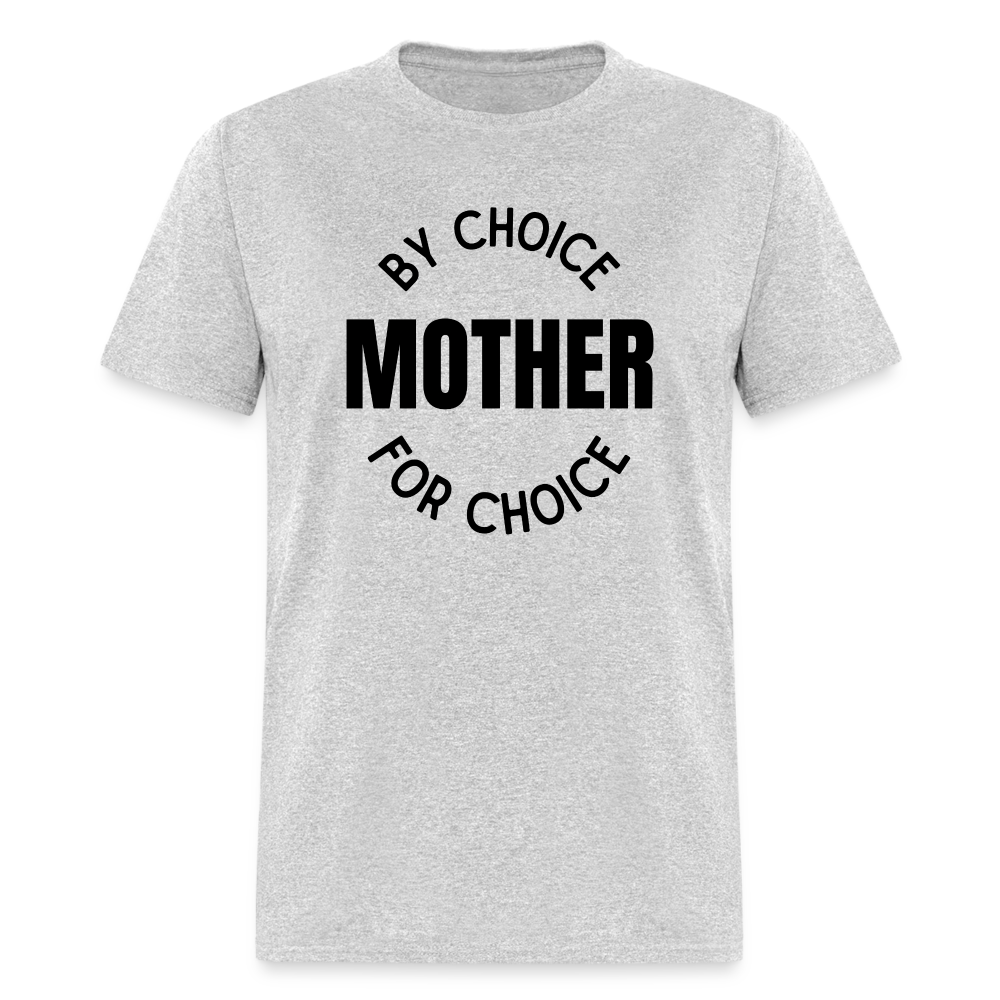 MOTHER BY CHOICE TEE - heather gray