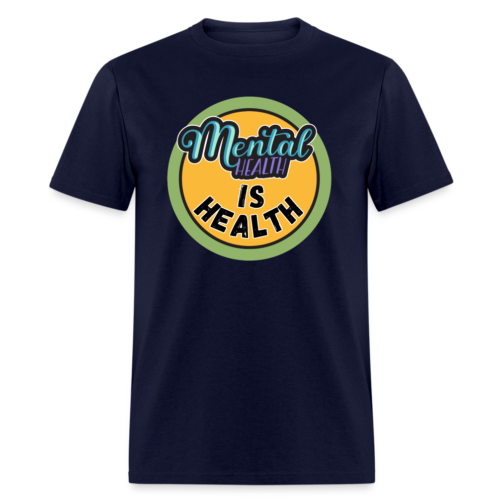 MENTAL HEALTH IS HEALTH TEE - navy