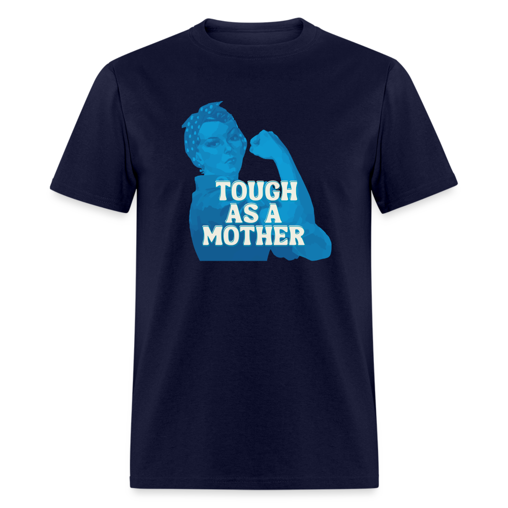 TOUGH AS A MOTHER TEE - navy