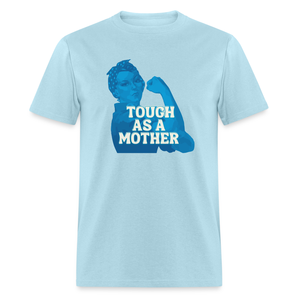 TOUGH AS A MOTHER TEE - powder blue