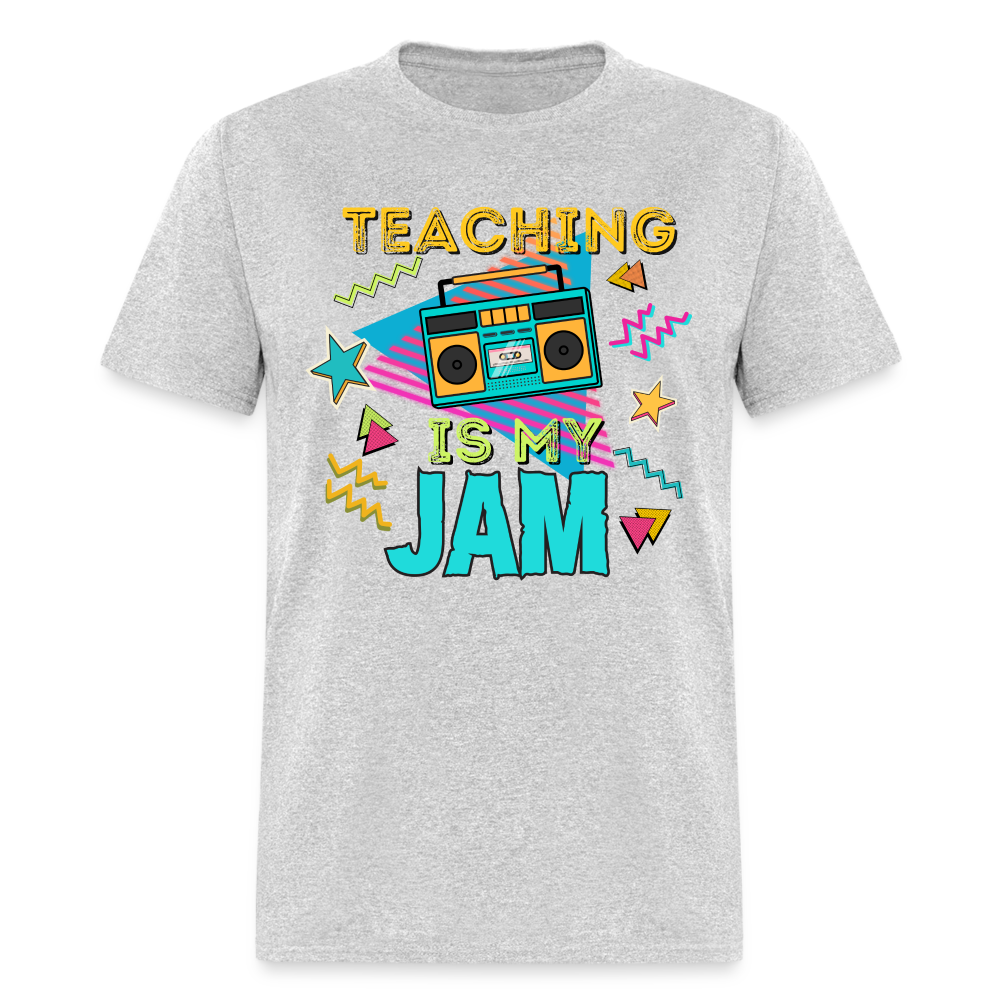 TEACHING IS MY JAM TEE - heather gray