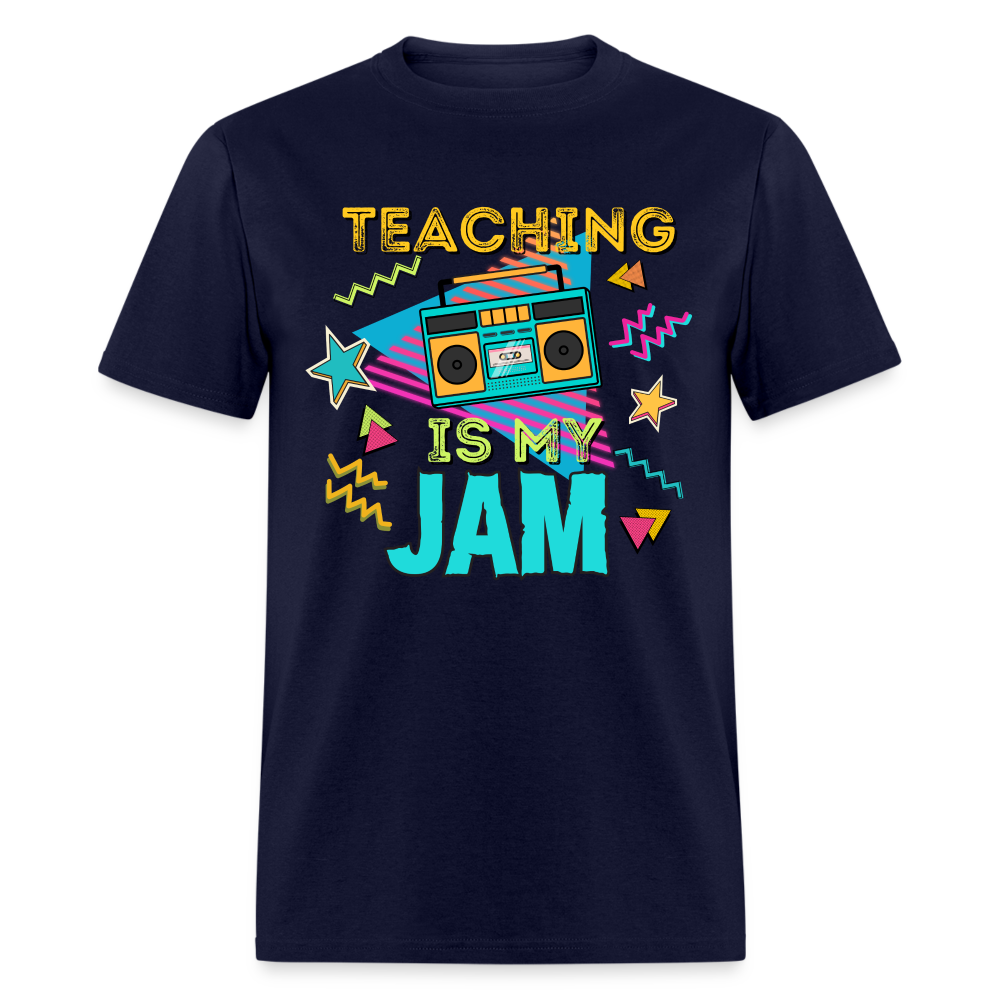 TEACHING IS MY JAM TEE - navy