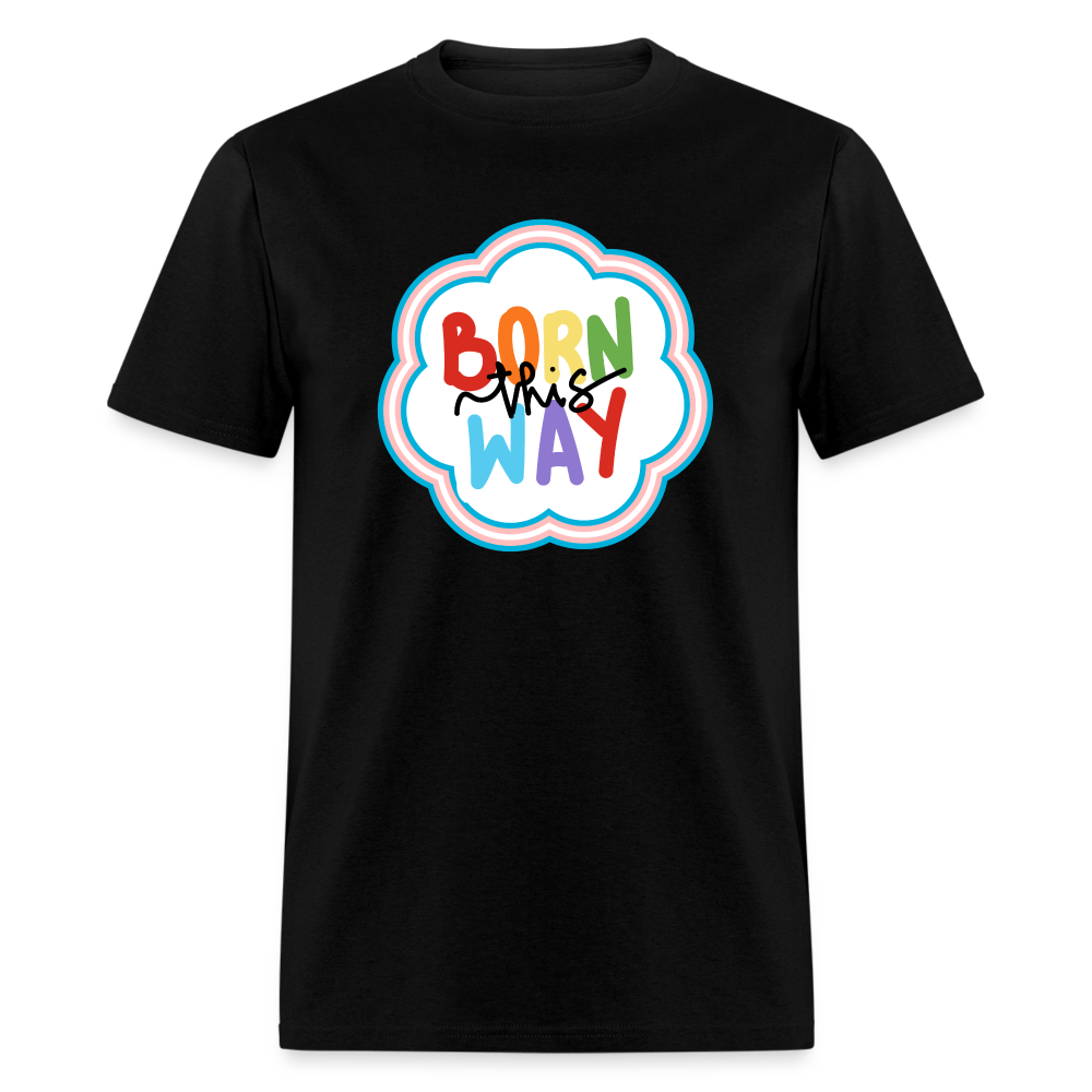 BORN THIS WAY TEE - black