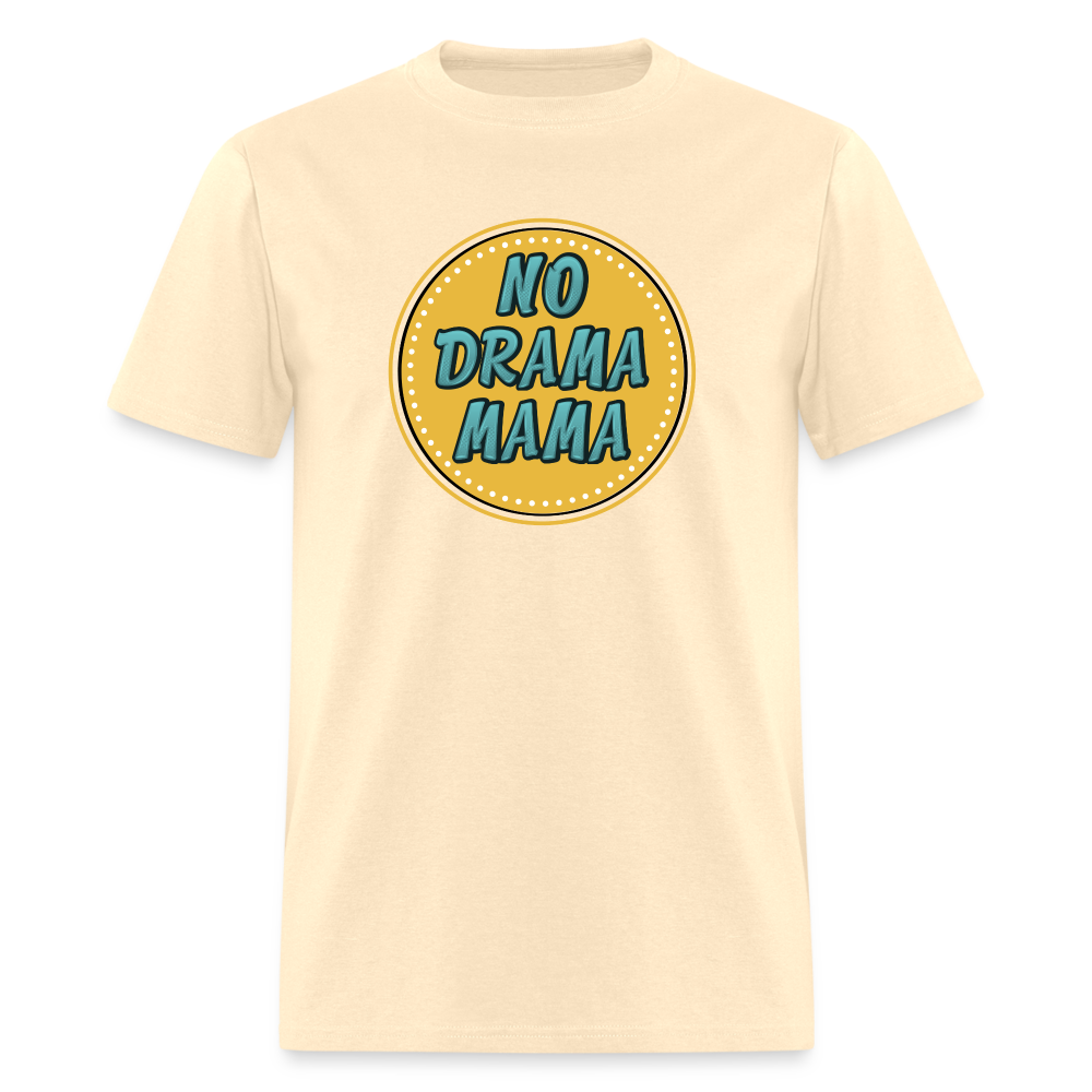 NO DRAMA MAMA TEE - natural