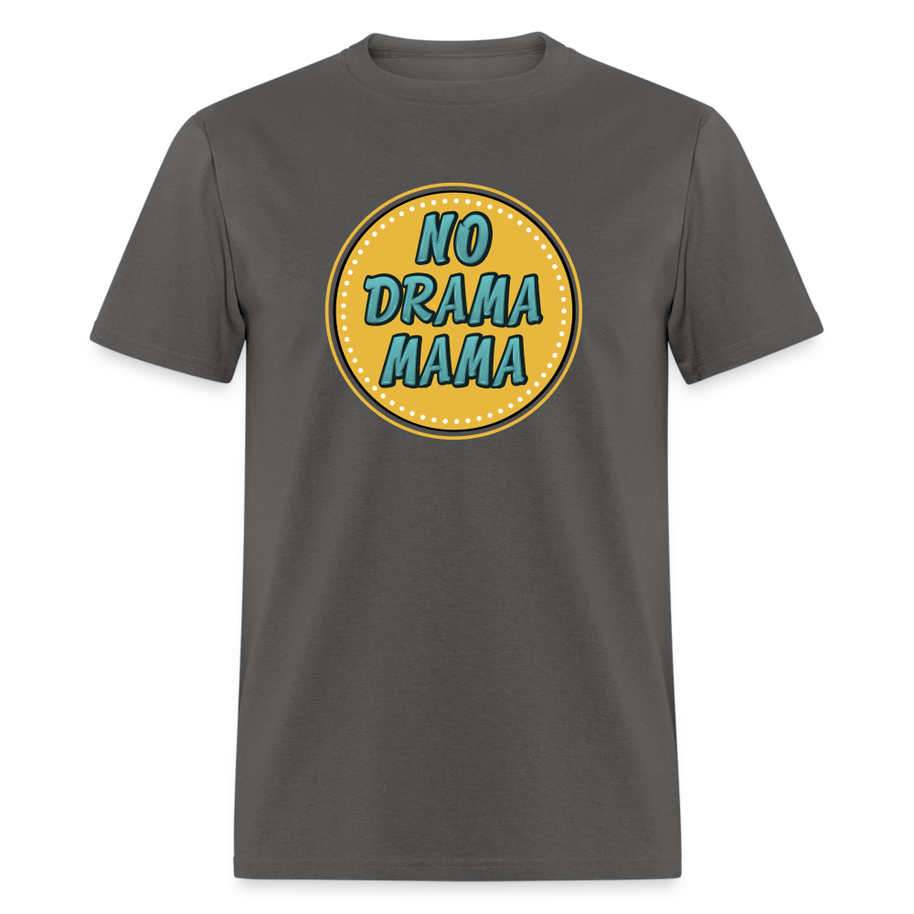 NO DRAMA MAMA TEE - charcoal