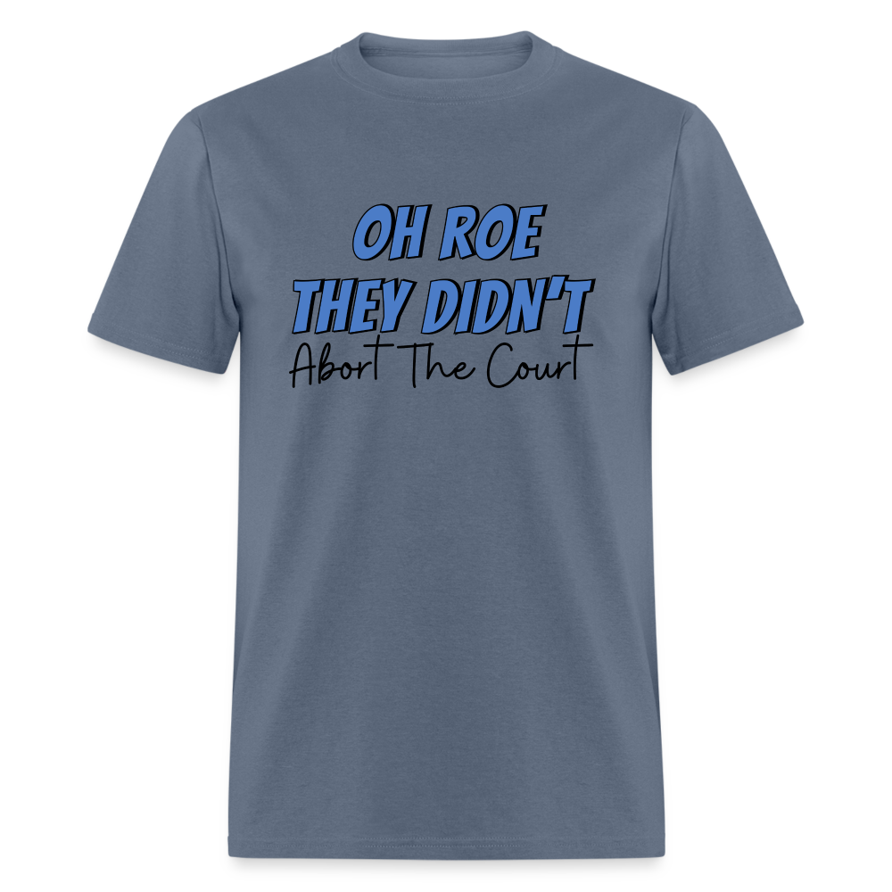 ROE THEY DIDN’T TEE - denim