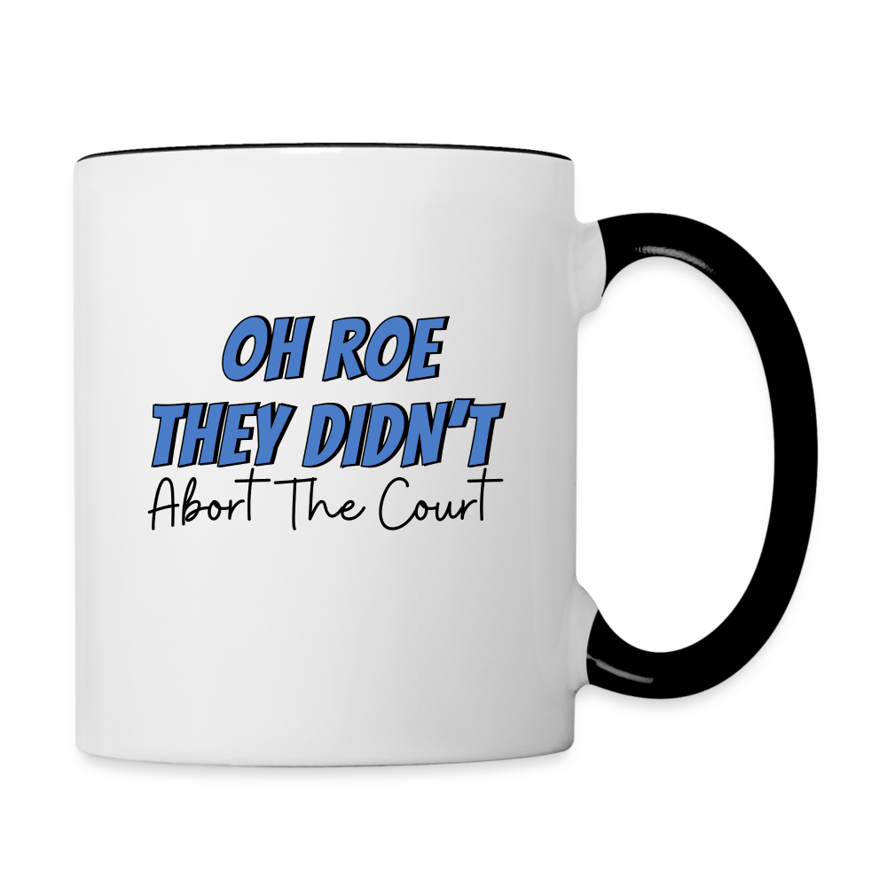 ROE THEY DIDN’T MUG - white/black