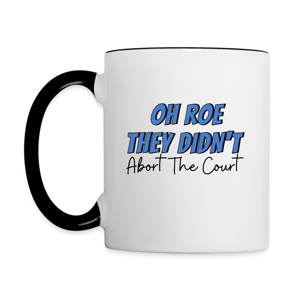 ROE THEY DIDN’T MUG - white/black