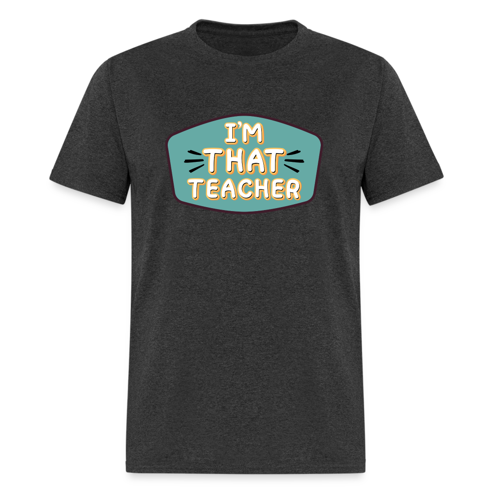 THAT TEACHER TEE - heather black