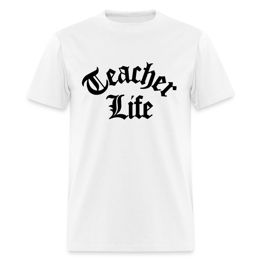 TEACHER LIFE TEE - white