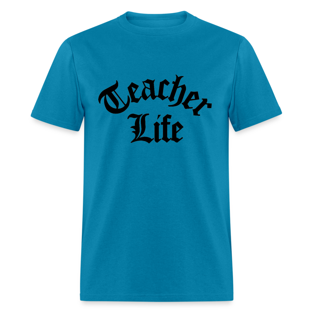 TEACHER LIFE TEE - turquoise