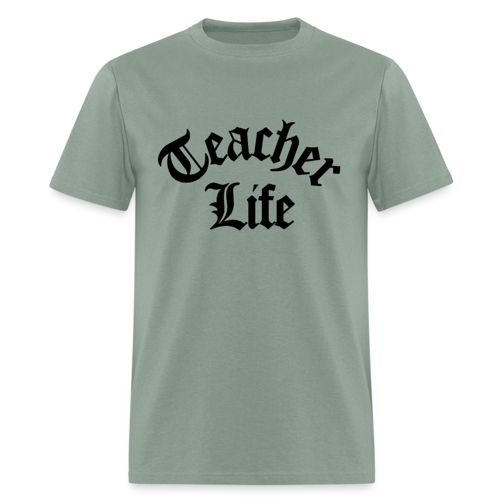 TEACHER LIFE TEE - sage